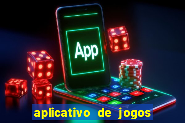 aplicativo de jogos que pagam de verdade